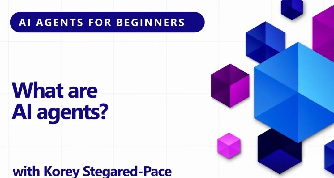 微软放出一套 AI Agent 免费教程