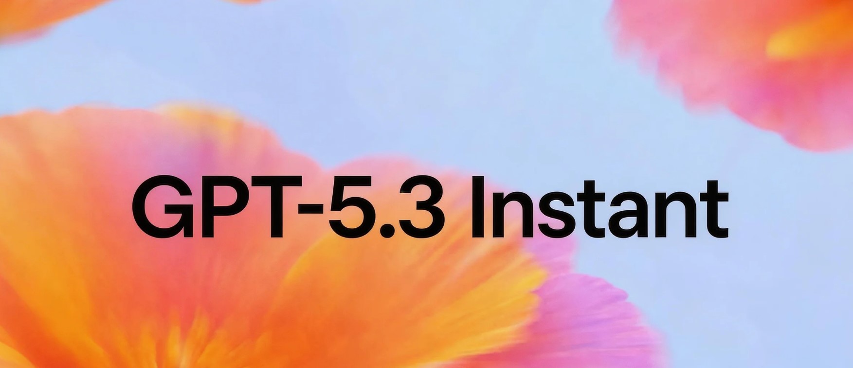 GPT-5.3 Instant - OpenAI推出的高响应速度通用对话模型与API调用版本